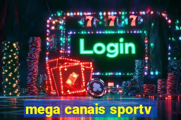 mega canais sportv